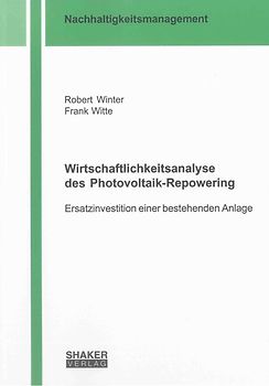 Wirtschaftlichkeitsanalyse des Photovoltaik-Repowering
