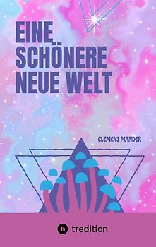 Eine Schönere Neue Welt