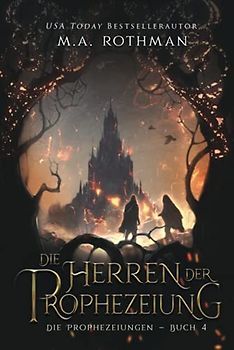 Die Herren der Prophezeiung: Ein epischer Fantasy-Roman (Die Prophezeiungen, Band 4)