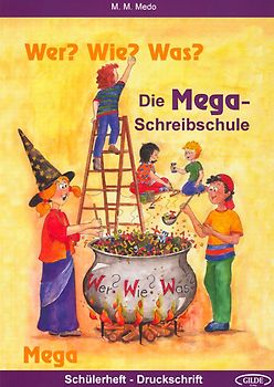 Die Mega-Schreibschule. Schülerheft - Druckschrift