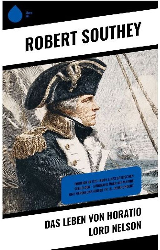 Das Leben von Horatio Lord Nelson