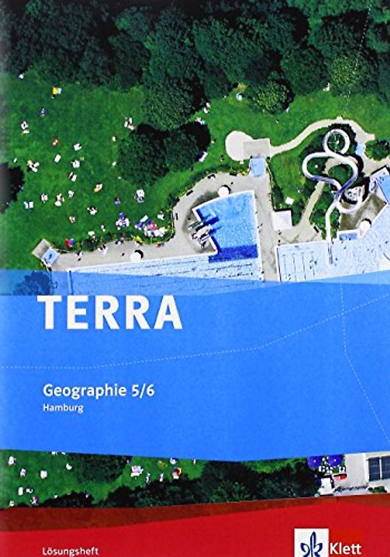 TERRA Geographie 5/6. Ausgabe Hamburg Gymnasium: Lösungsheft mit Onlineangebot Klasse 5/6 (TERRA Geographie. Ausgabe für Hamburg Gymnasium ab 2010)