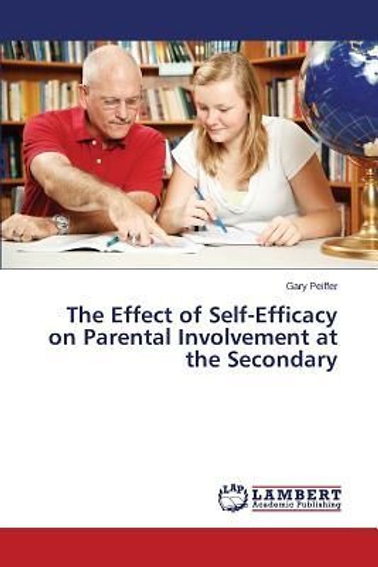 The Effect of Self-Efficacy on Parental Involvement at the Secondary