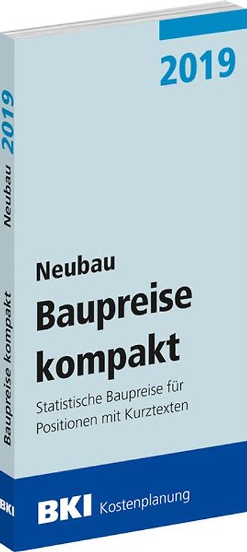 BKI Baupreise kompakt 2019 - Neubau