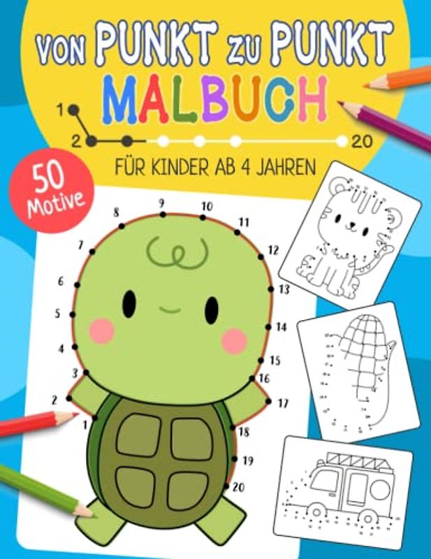Von Punkt zu Punkt Malbuch für Kinder ab 4 Jahren: 50 Malvorlagen zum Lernen der Zahlen von 1-20 für Mädchen und Jungen im Kindergarten- und Vorschulalter
