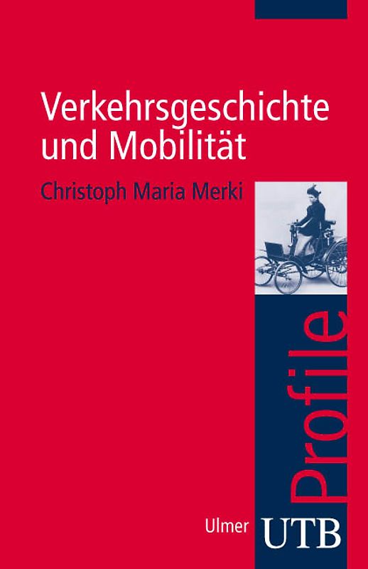Verkehrsgeschichte und Mobilität