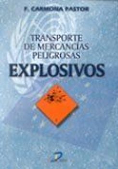 Transporte de mercancías peligrosas : explosivos