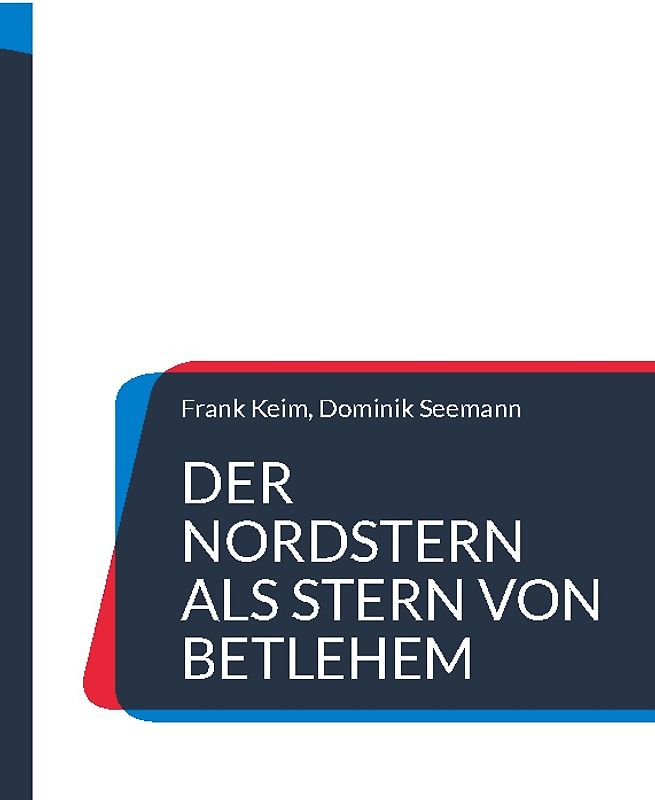 Der Nordstern als Stern von Betlehem