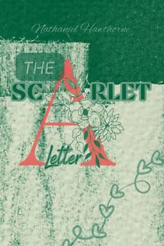 The Scarlet Letter: Annotated Edition