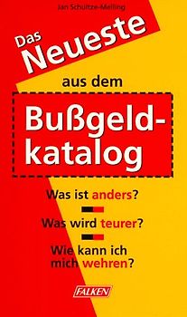 Das Neueste aus dem Bussgeldkatalog. Was ist anders? Was wird teurer? Wie kann ich mich wehren?