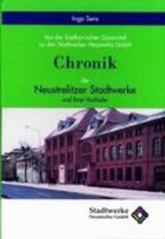 Chronik der Neustrelitzer Stadtwerke und ihrer Vorläufer