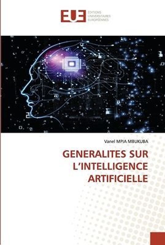 GENERALITES SUR L¿INTELLIGENCE ARTIFICIELLE