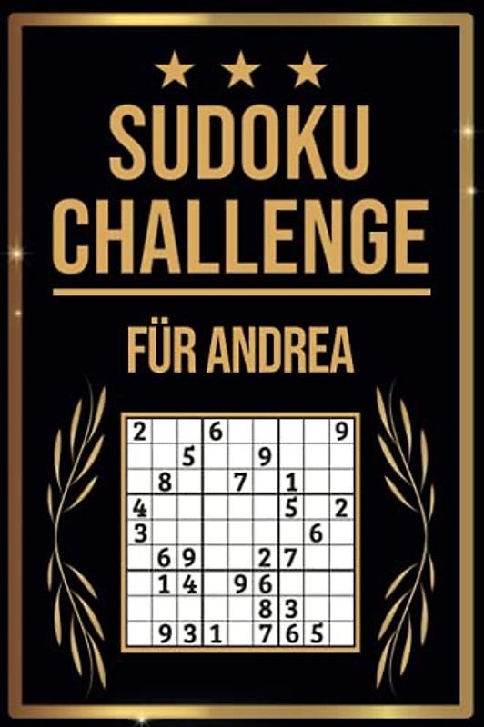 SUDOKU Challenge für Andrea: Sudoku Buch I 300 Rätsel inkl. Anleitungen & Lösungen I Leicht bis Schwer I A5 I Tolles Geschenk für Andrea