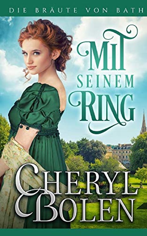 Mit seinem Ring: With His Ring (German edition) (Die Bräute von Bath, Band 2)