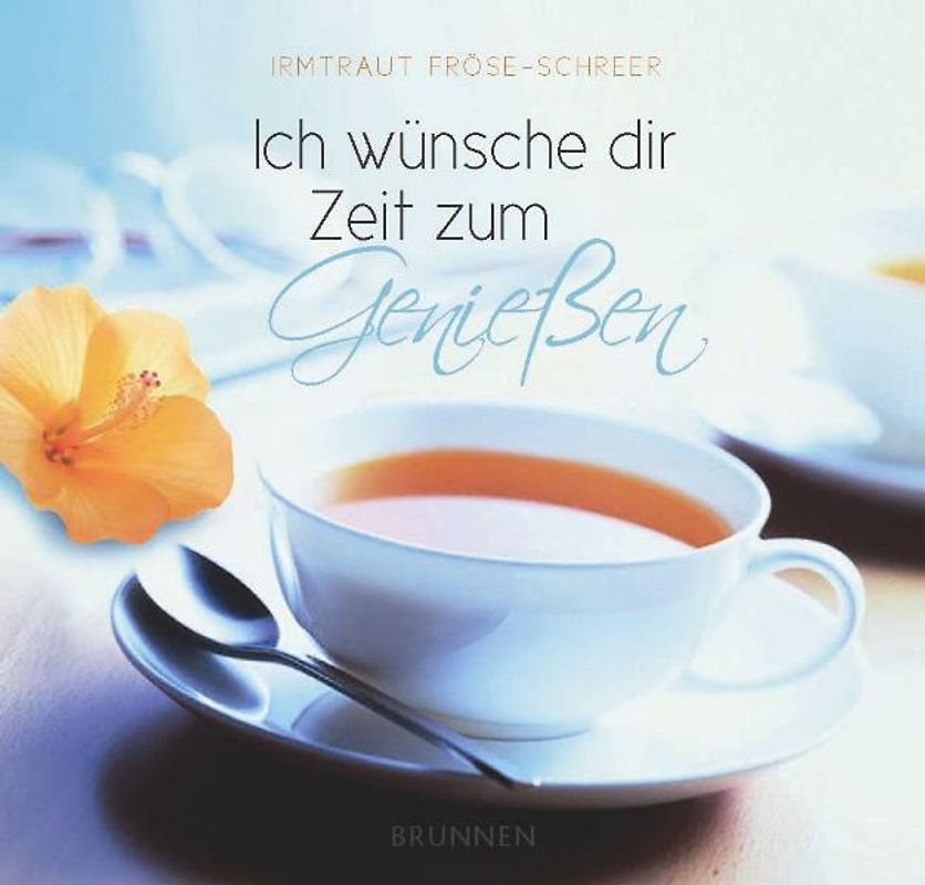 Ich wünsche dir Zeit zum Genießen