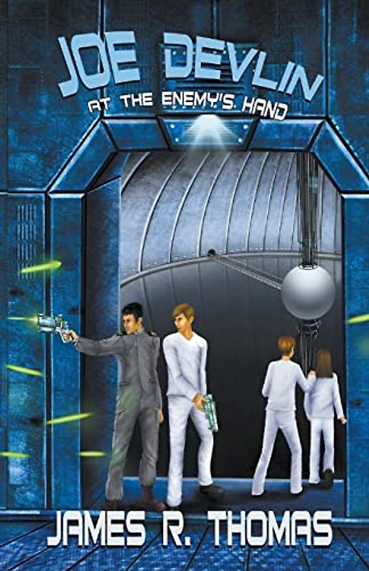 Joe Devlin At the Enemy's Hand (Space Academy, Band 4)