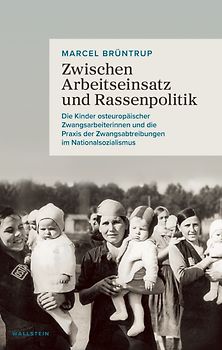 Zwischen Arbeitseinsatz und Rassenpolitik