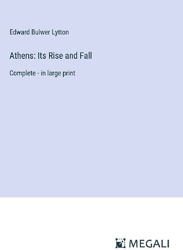 Athens: Its Rise and Fall