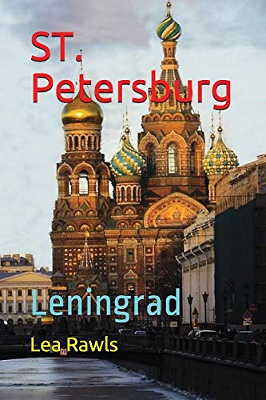 ST. Petersburg: Leningrad (Photo Book, Band 162)