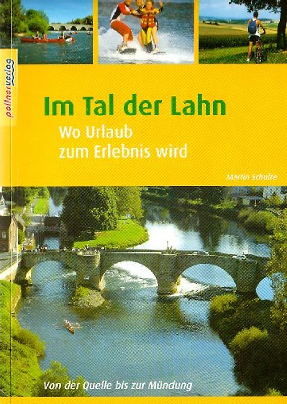 Im Tal der Lahn. Wo Urlaub zum Erlbnis wird