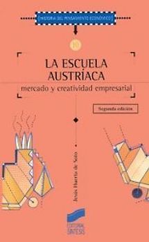 La escuela austríaca, mercado y actividad empresarial