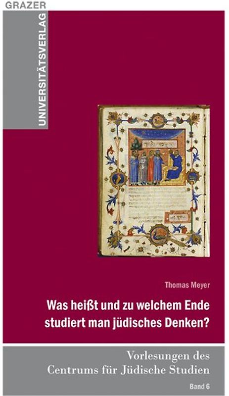 Was heißt und zu welchem Ende studiert man jüdisches Denken?