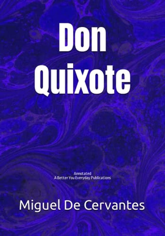 Don Quixote: Annotated, Experience comfortable reading with this latest edition, featuring larger text and expert editing.