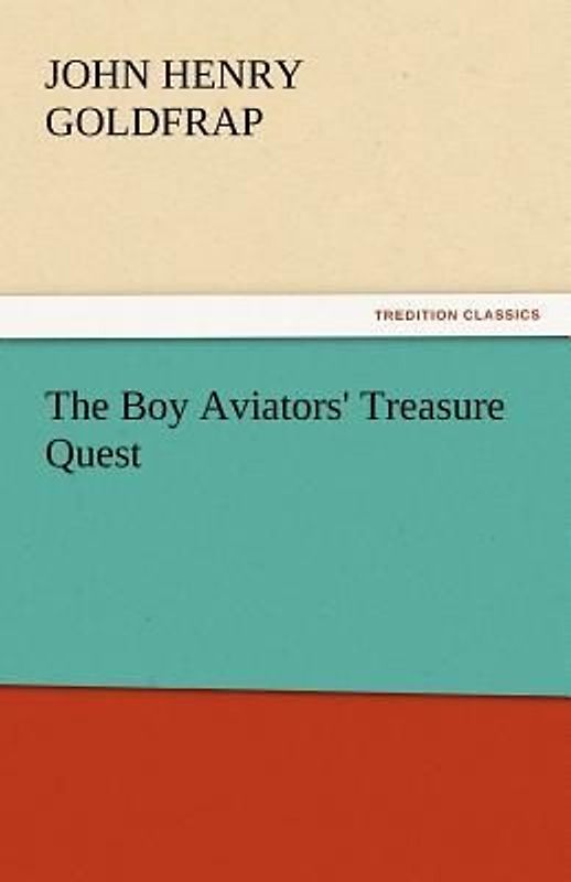 The Boy Aviators' Treasure Quest