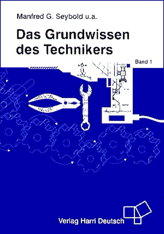 Das Grundwissen des Technikers