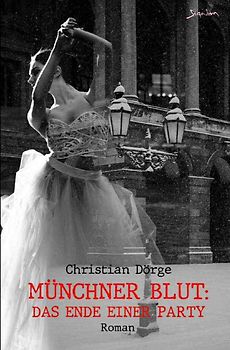 Münchner Blut: Das Ende einer Party