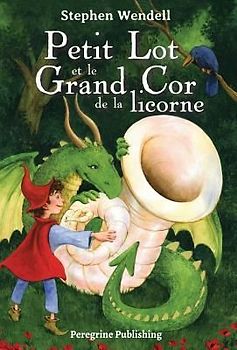 Petit Lot et le Grand Cor de la licorne