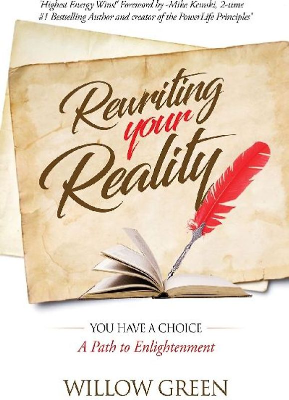 Rewriting Your Reality