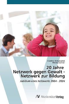 20 Jahre Netzwerk gegen Gewalt - Netzwerk zur Bildung