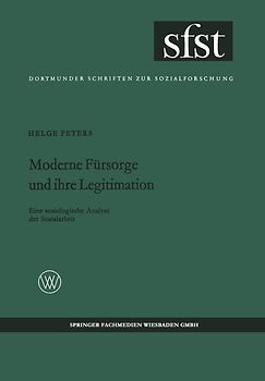 Moderne Fürsorge und ihre Legitimation