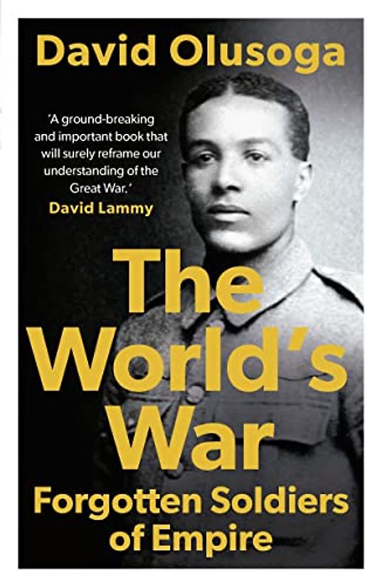 The World's War: Forgotten Soldiers of Empire