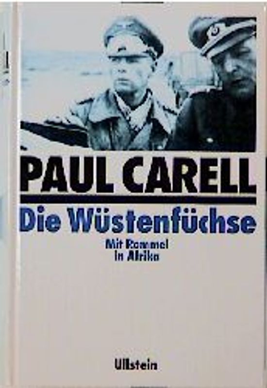 Die Wüstenfüchse. Mit Rommel in Afrika