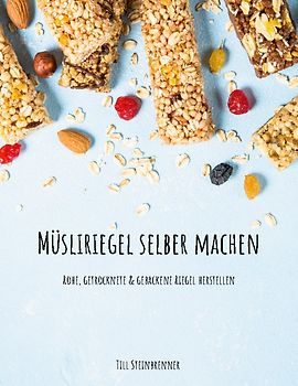 Müsliriegel selber machen