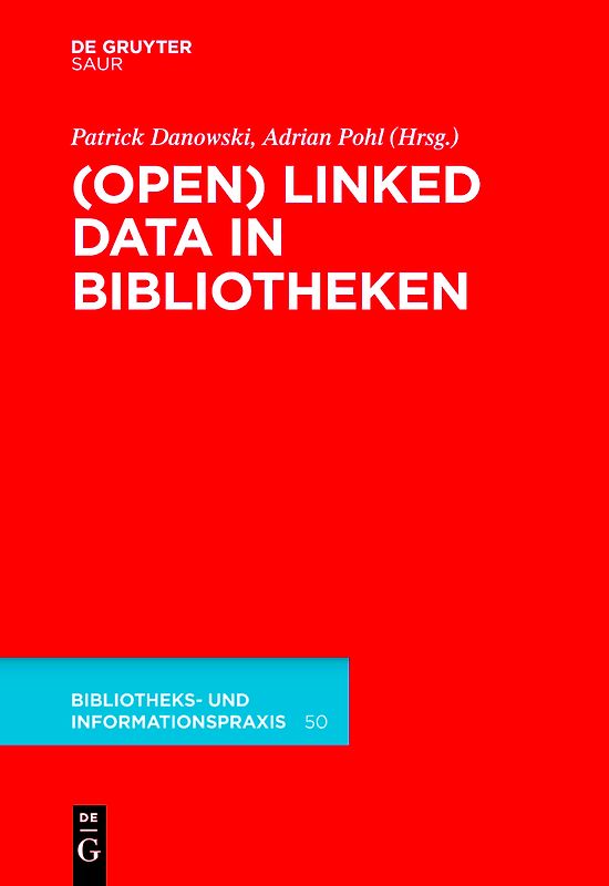 (Open) Linked Data in Bibliotheken