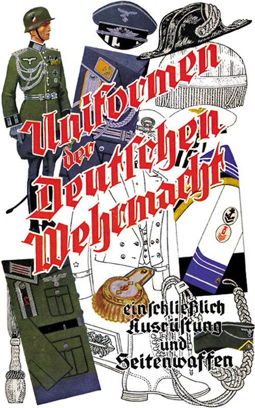 Uniformen der Deutschen Wehrmacht, einschliesslich Seitenwaffen