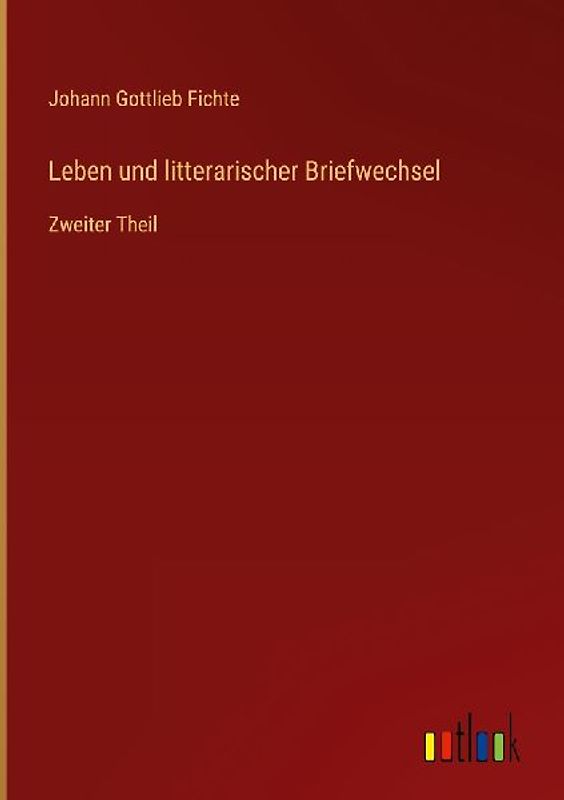 Leben und litterarischer Briefwechsel