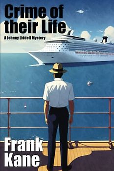 Crime of Their Life: A Johnny Liddell Mystery