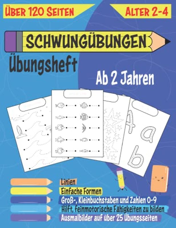 Schwungübungen - Linien, Formen, Buchstaben und Zahlen nachzeichnen für Kinder im Alter zwischen 2 und 4 Jahren