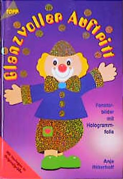 Glanzvoller Auftritt. Fensterbilder mit Hologrammfolie