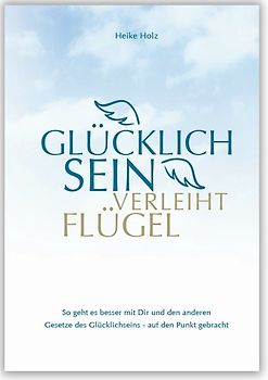 Glücklich sein verleiht Flügel