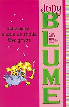 Otherwise Known as Sheila the Great - Judy Blume