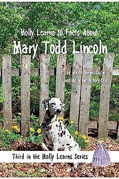 Molly Learns 10 Facts About Mary Todd Lincoln