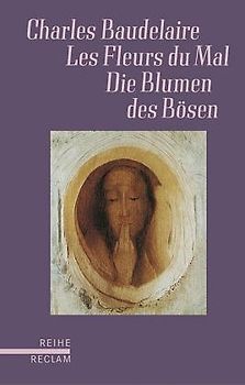 Les Fleurs du Mal / Die Blumen des Bösen. Franz. /Dt