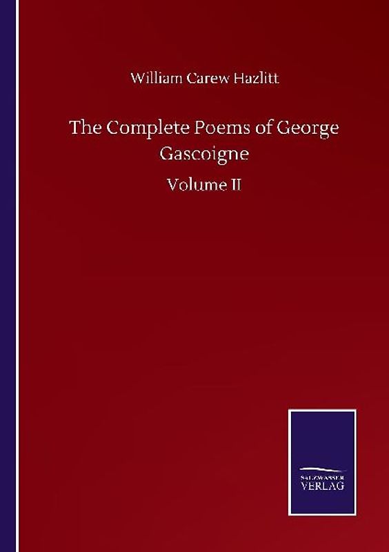 The Complete Poems of George Gascoigne