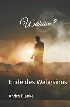 Warum? Ende des Wahnsinns: Die Welt ist voller...?