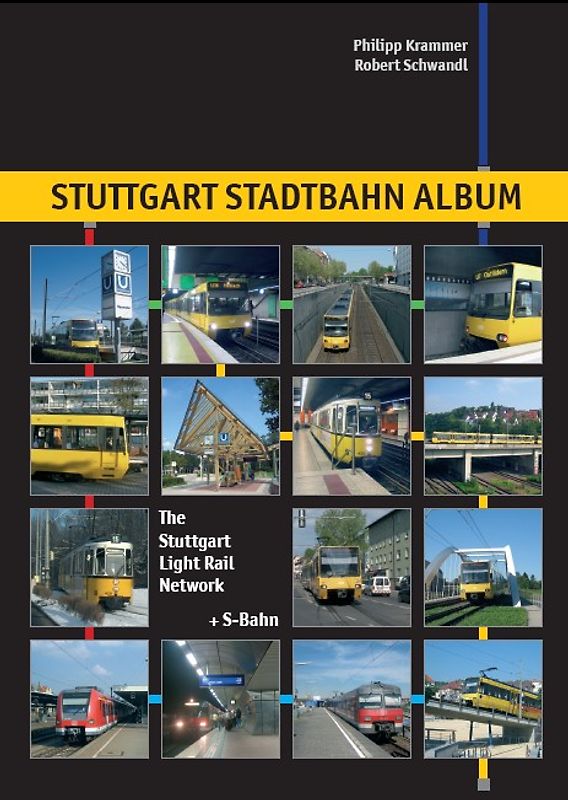 Stuttgart Stadtbahn Album /The Stuttgart Light Rail Network